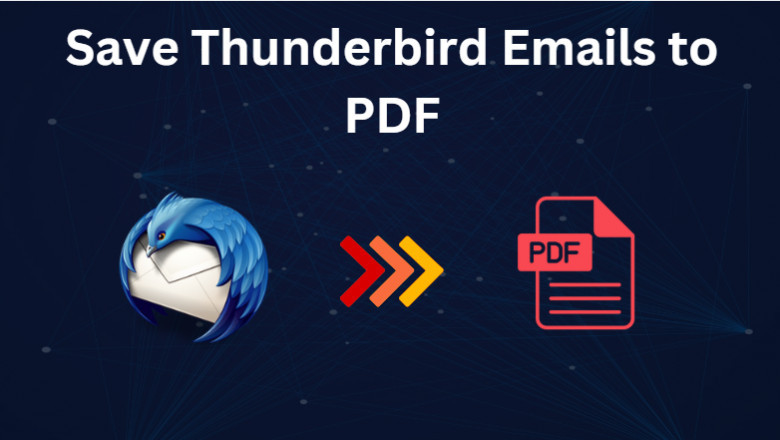 How to Save Thunderbird Emails to PDF format? Simple Guide