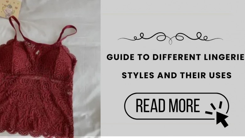 Guide to Different Lingerie Styles and Their Uses