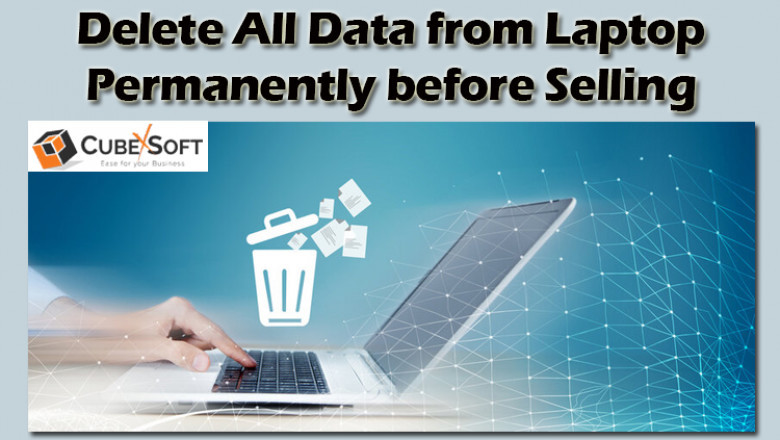 How Do I Delete Data from My Laptop Before Selling It?