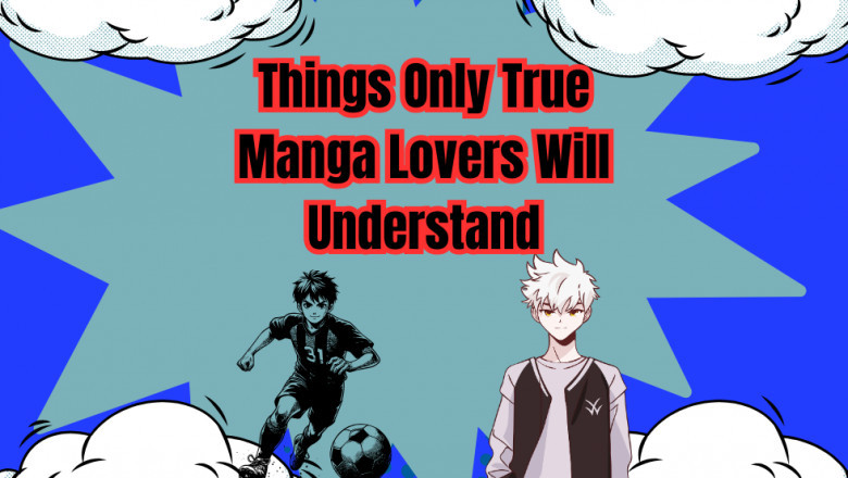 Things Only True Manga Lovers Will Understand