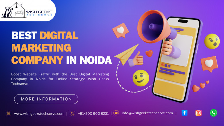 Affordable Digital Marketing Services in Noida by the Best Marketing Agency for Every Business Type: Wish Geeks Techserve