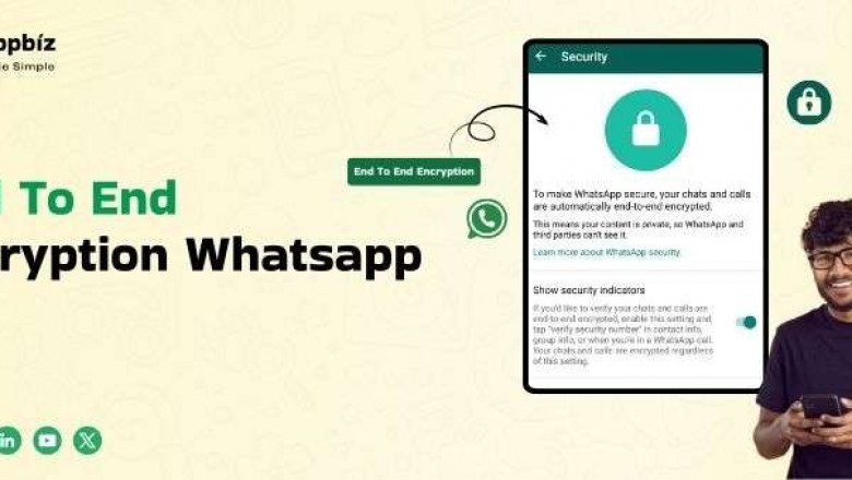 Privacy Isn’t Optional: How WhatsApp’s Encryption is Powering Smarter Business in 2025