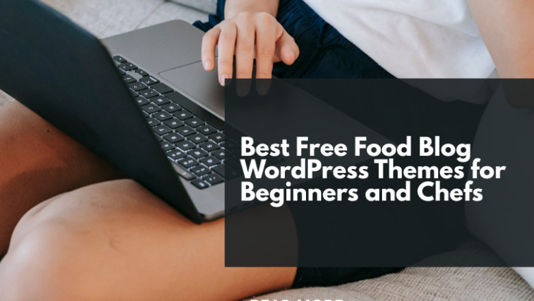 Best Free Food Blog WordPress Themes for Beginners and Chefs