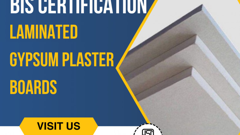 The Importance of BIS Certification for Laminated and Coated Gypsum Plaster Boards