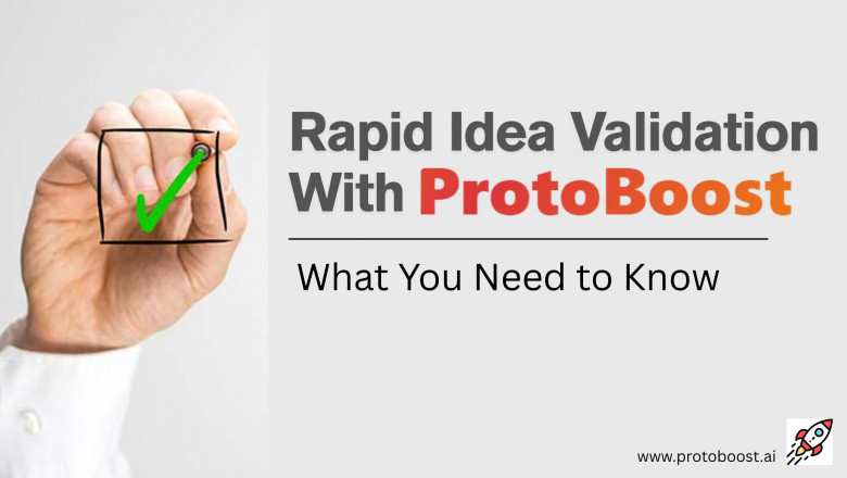 Rapid Idea Validation with ProtoBoost: What You Need to Know