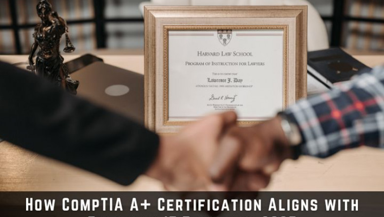 How CompTIA A+ Certification Aligns With Emerging IT Trends In 2025