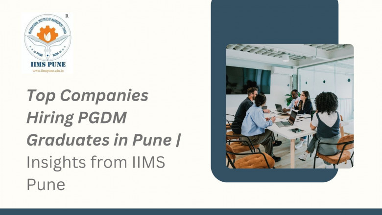Top Companies Hiring PGDM Graduates in Pune | Insights from IIMS Pune