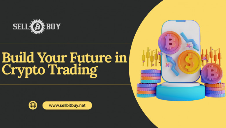 Build Your Future in Crypto Trading