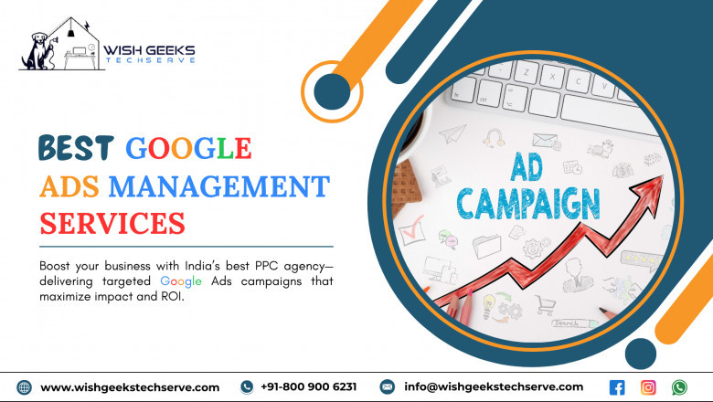 Best Google Ads Services in India Delivering High-Impact, Cost-Effective Advertising Campaigns: Wish Geeks Techserve