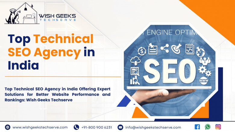 Top Technical SEO Agency in India Offering Expert Solutions for Better Website Performance and Rankings: Wish Geeks Techserve