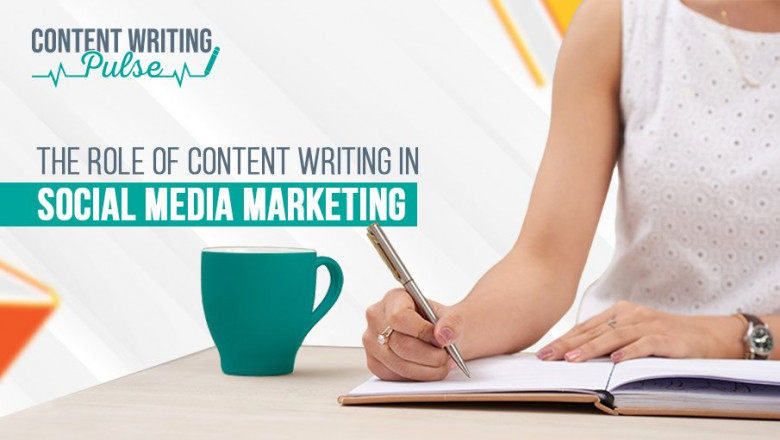 The Role of Content Writing in Social Media Marketing | Effective Strategies