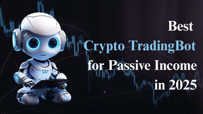 Best Crypto Trading Bot for Passive Income in 2025