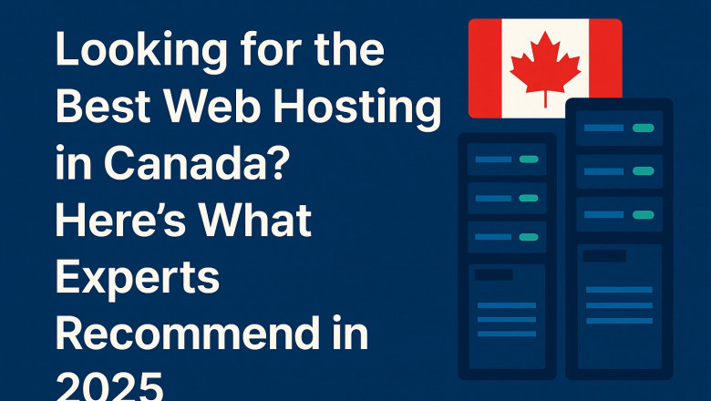 Best Web Hosting in Canada for Small Businesses and Startups – 2025 Guide