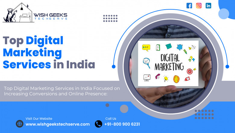 Top Digital Marketing Services in India Helping Businesses Grow Traffic and Online Sales: Wish Geeks Techserve