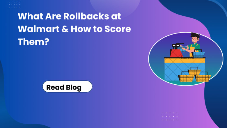 What Are Rollbacks at Walmart &amp; How to Score Them?