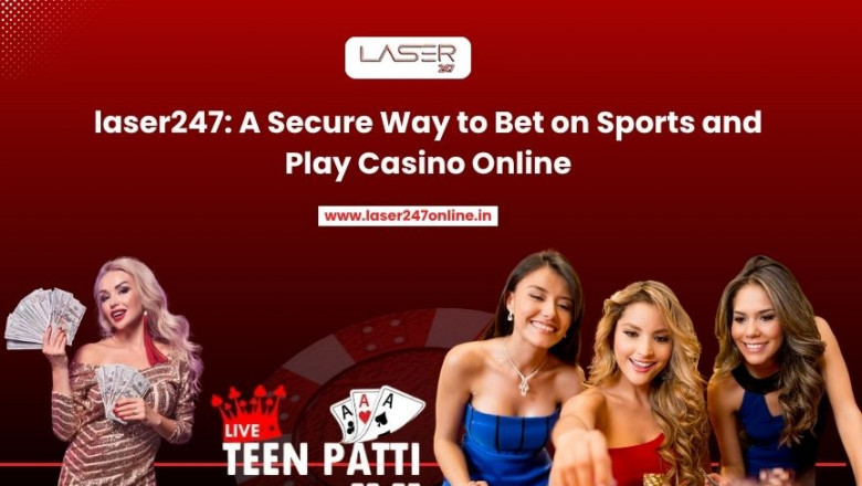 Laser247: A Secure Way to Bet on Sports and Play Online
