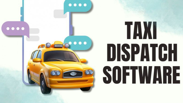 Why Taxi Dispatch Software Is the Backbone of Modern Ride-Hailing Services