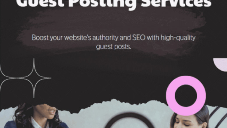 Guest Posting Services Boost Your Website's Authority and Traffic