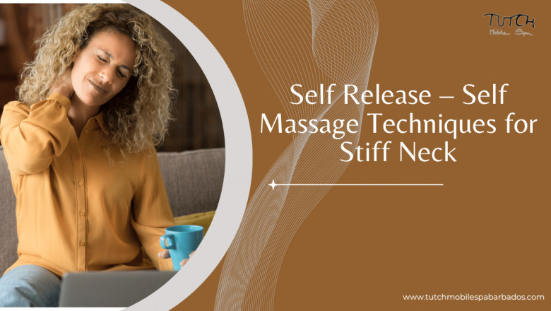 Self Release – Self Massage Techniques for Stiff Neck