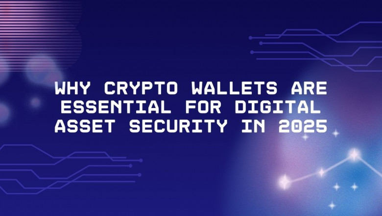 Why Crypto Wallets Are Essential for Digital Asset Security in 2025