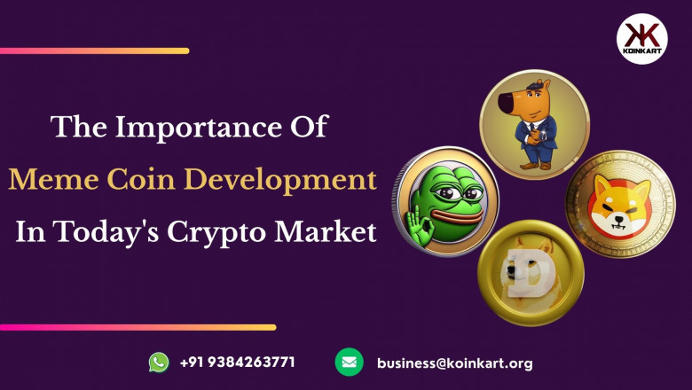 The Importance Of Meme Coin Development In Today's Crypto Market