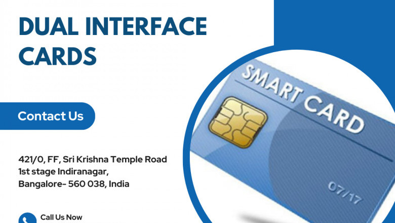 Dual Interface Cards: The Future of Flexible, Secure Payments