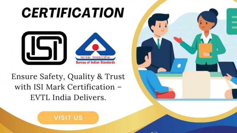 Meet Bureau Standards with ISI Mark Certification from EVTL India