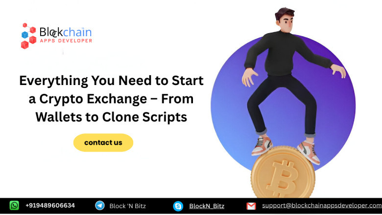 Everything You Need to Start a Crypto Exchange – From Wallets to Clone Scripts