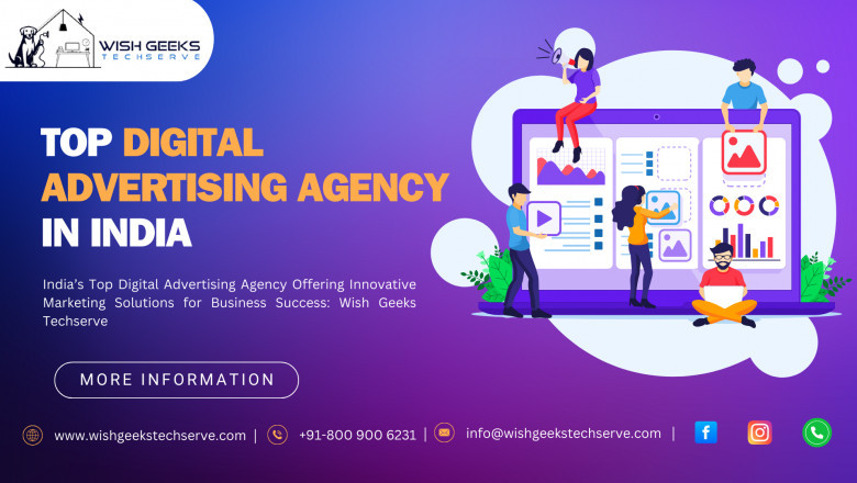 India’s Top Digital Advertising Agency Offering Innovative Marketing Solutions for Business Success: Wish Geeks Techserve