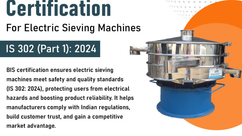 BIS Certification for Electric Sieving Machines Is the First Step Towards Trusted Manufacturing