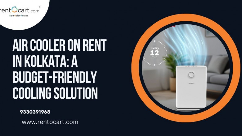 Air Cooler on Rent in Kolkata: A Budget-Friendly Cooling Solution