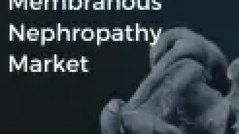 Rising Demand and Research in the Membranous Nephropathy Market