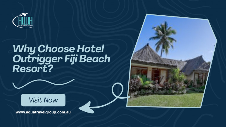 Why Choose Hotel Outrigger Fiji Beach Resort?