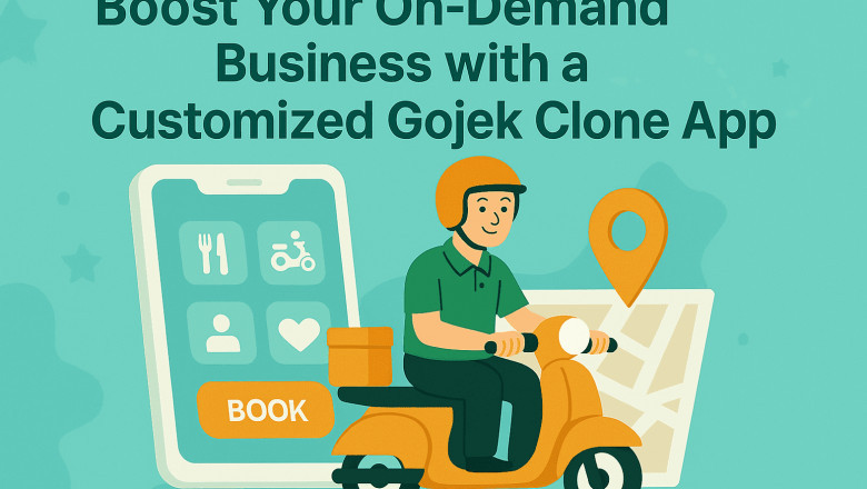 Boost Your On-Demand Business with a Customized Gojek Clone App