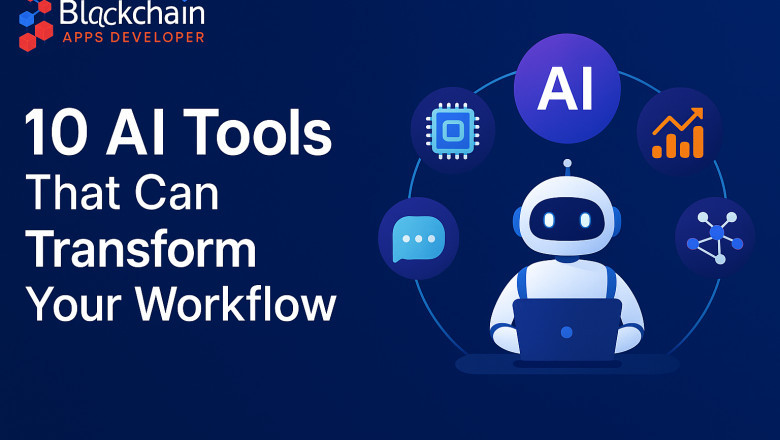 10 AI Tools That Can Transform Your Workflow – BlockchainAppsDeveloper