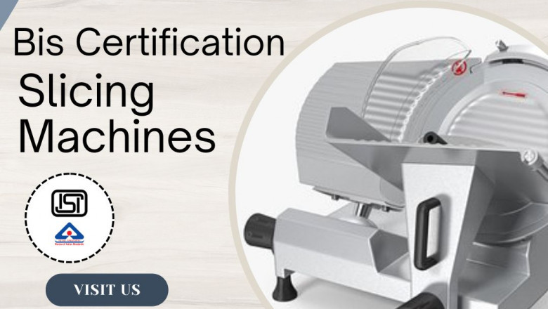How BIS Certification for Slicing Machines Impacts Business Growth