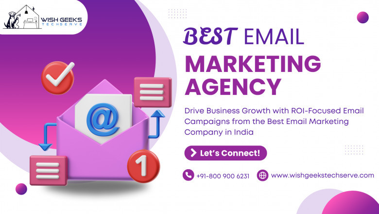 Best Email Marketing Company in India Delivering ROI-Driven Campaign Strategies for Business Growth: Wish Geeks Techserve