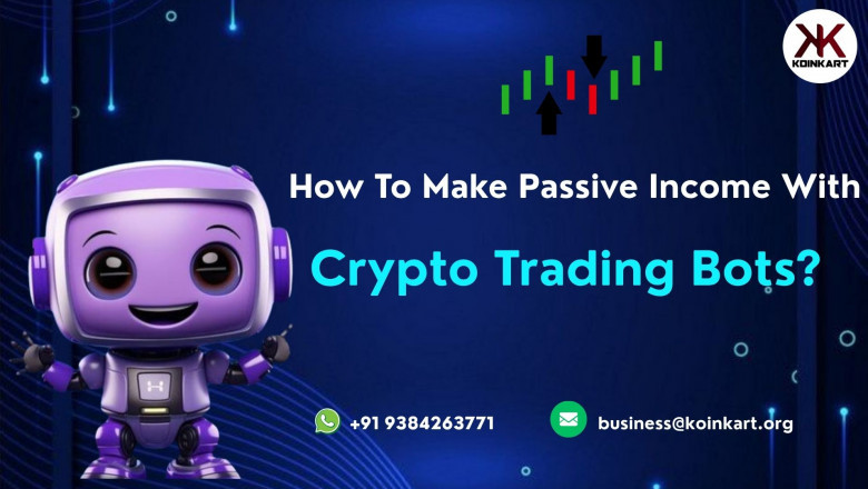 How To Make Passive Income With Crypto Trading Bots?