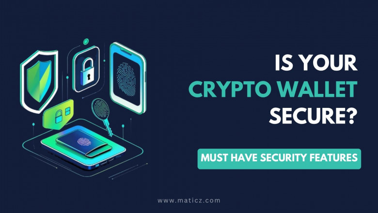 Ensuring Safety in Crypto: Must-Have Security Features for Your Wallet