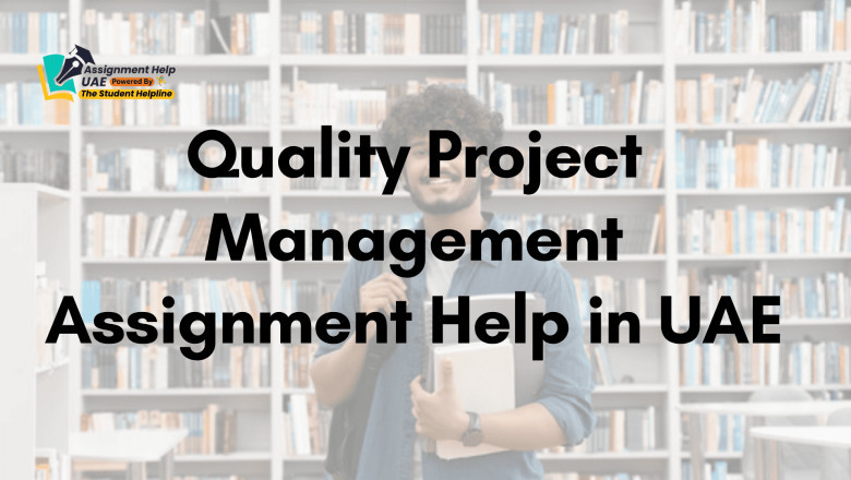 Quality Project Management Assignment Help in UAE