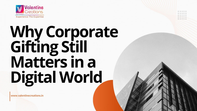 Why Corporate Gifting Still Matters in a Digital World
