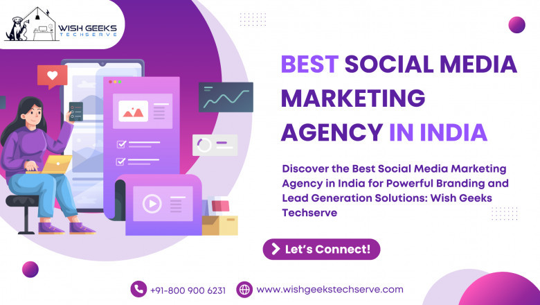 India’s Best Social Media Marketing Agency for Strategic Campaigns and Viral Reach: Wish Geeks Techserve