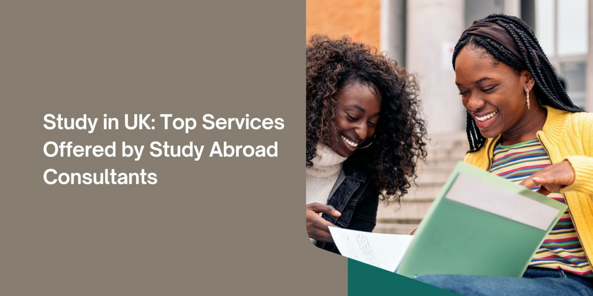 Study in UK: Top Services Offered by Study Abroad Consultants