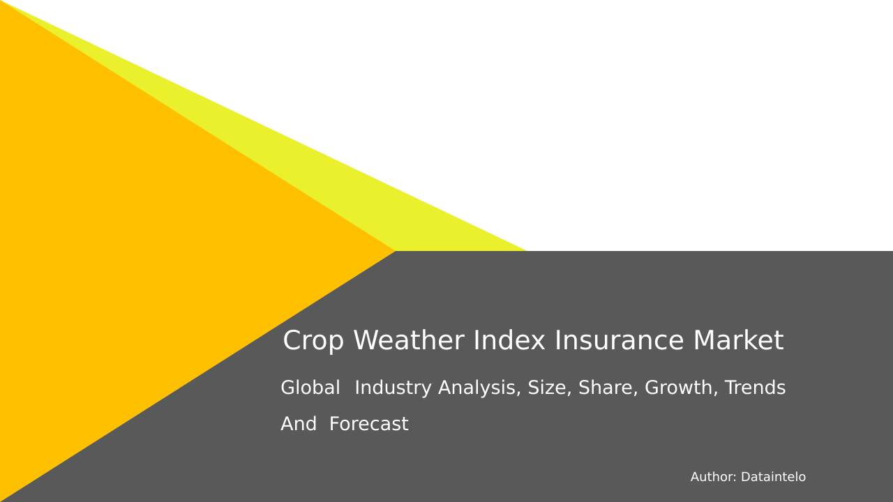 Crop Weather Index Insurance Market Research Report 2032